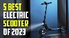 5 Best Electric Scooters 2023 Best E Scooter 2023