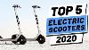 Top 5 Best Electric Scooters 2020 Electric Scooter Reviews