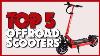 Top 5 Off Road Scooters 2021